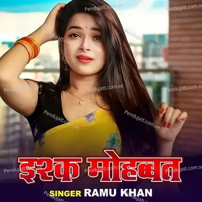 Ishq Mohobat - Ramu Khan album cover 