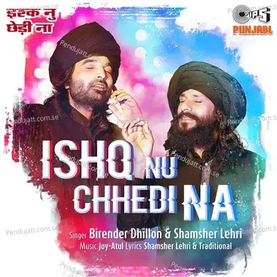 Ishq Nu Chhedi Na - Birender Dhillon album cover 