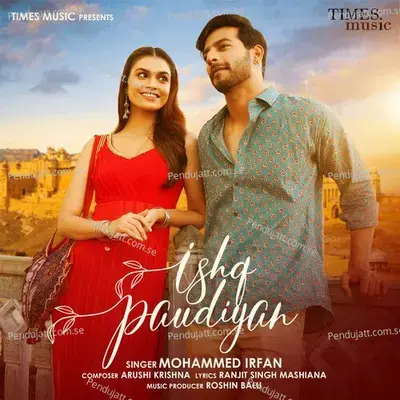 Ishq Paudiyan - Mohammed Irfan