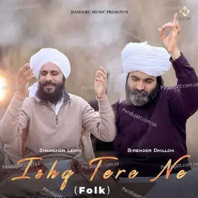 Ishq Tere Ne - Birender Dhillon album cover 