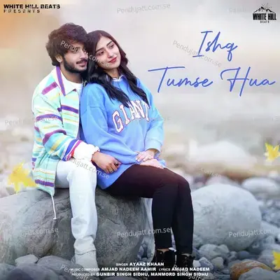 Ishq Tumse Hua - Ayaaz Khaan album cover 