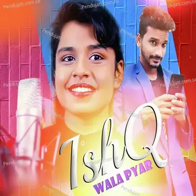 Ishq Wala Pyar - Alisha Mishra album cover 