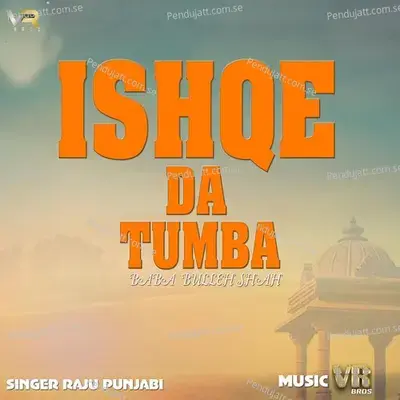 Ishqe Da Tumba - Raju Punjabi album cover 