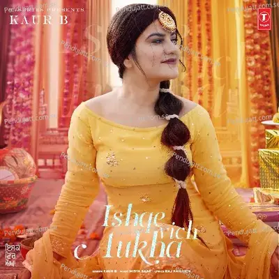 Ishqe Vich Aukha - Kaur B album cover 