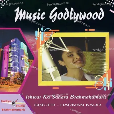 Ishwar Ka Sahara Brahmakumaris - Harman Kaur album cover 