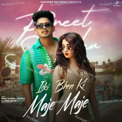 Iski Bhen Ki Maje Maje - Preet Sandhu album cover 