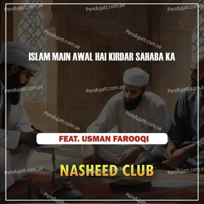 Islam Main Awal Hai Kirdar Sahaba Ka - Nasheed Club album cover 