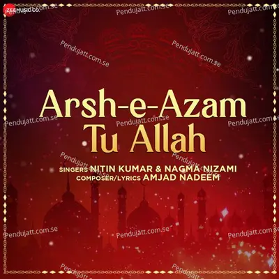 Arsh-E-Azam Tu Allah - Nitin Kumar album cover 