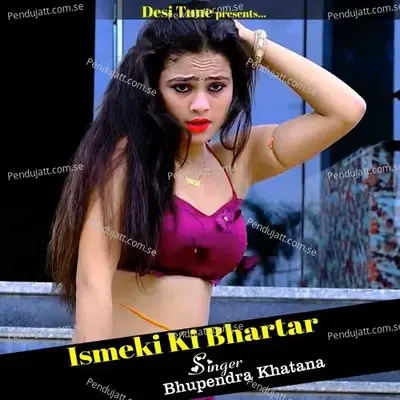 Ismeki Ki Bhartar - Bhupendra Khatana album cover 