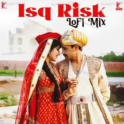 Isq Risk - Lofi Mix - Sohail Sen