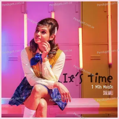 It  039 S Time - 1 Min Music - Shalmali album cover 