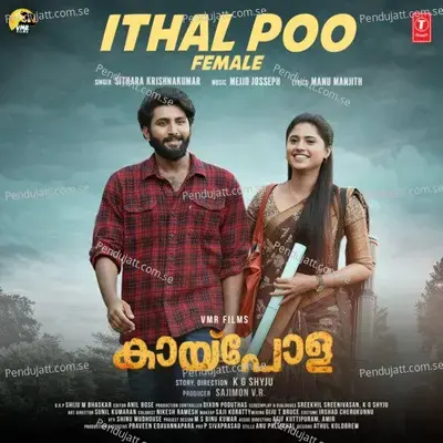 Ithal Poo   From  Quot Kaipola Quot mp3 song