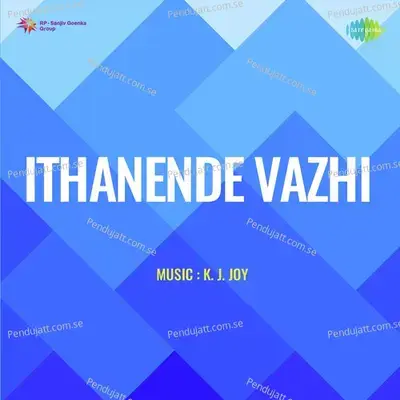 Ithanende Vazhi - K.J. Joy cover album