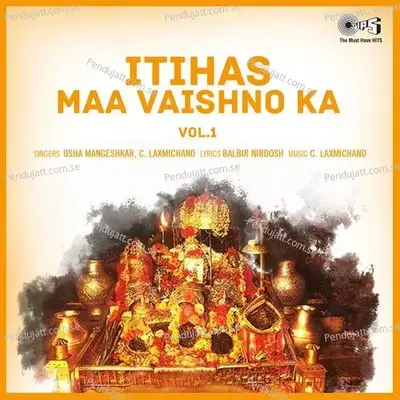 Itihas Maa Vaishno Ka (Vol.1) - C. Laxmichand cover album