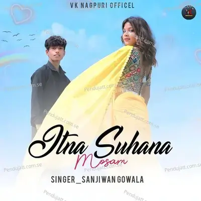 Itna Suhana Mosam - Sanjiwan Gowala album cover 