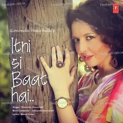 Itni Si Baat Hai - Gioconda Vessichelli album cover 