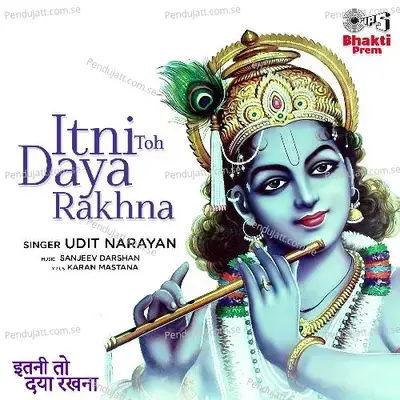 Itni Toh Daya Rakhna - Udit Narayan album cover 