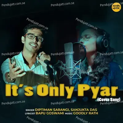 It'S Only Pyar - Cover Song - Diptiman Sarangi album cover 