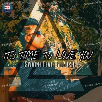 Its Time To Love You - Swaine album cover 