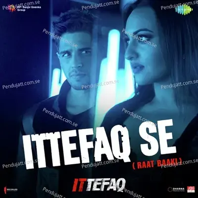 Ittefaq Se Raat Baaki - Jubin Nautyal album cover 