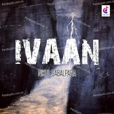 Ivaan - Nikul Sabalpara album cover 