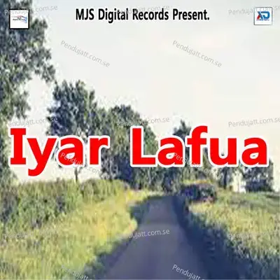 Iyar Lafua - Shilpi Raj album cover 