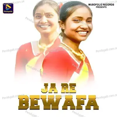 Ja Re Bewafa - Ashish Kumar album cover 