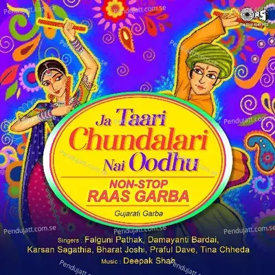 Ja Taari Chundalari Nai Oodhu  Pt  1 - Falguni Pathak album cover 