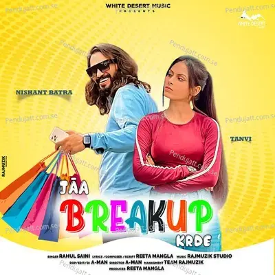 Jaa Breakup Krde - Rahul Saini album cover 