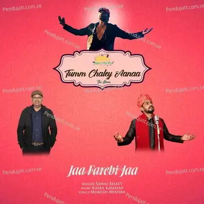 Jaa Farebi Jaa - Sawai Bhatt album cover 