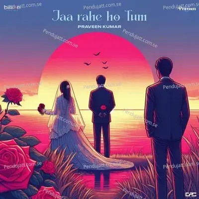 Jaa Rahe Ho Tum - Praveen album cover 