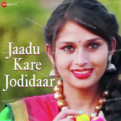 Jaadu Kare Jodidaar - Chhaya Chandrakar album cover 