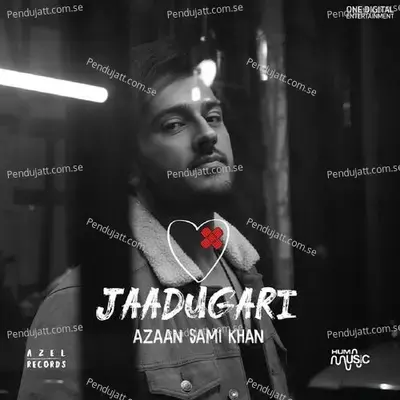 Jaadugari - Azaan Sami Khan album cover 