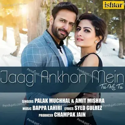 Jaagi Ankhon Mein Tu Hi Tu - Amit Mishra album cover 