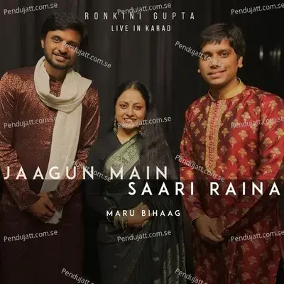 Jaagun Main Saari Raina   Maru Bihaag - Ronkini Gupta album cover 