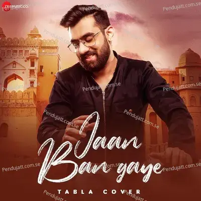 Jaan Ban Gaye Tabla Cover - Mithoon