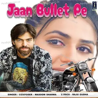 Jaan Bullet Pe - Masoom Sharma album cover 