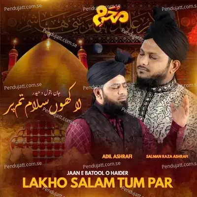 Jaan E Batool O Haider Lakho Salam Tum Par - Salman Raza Ashrafi album cover 