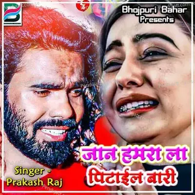 Jaan Hamra La Pitail Bari - Prakash Raj album cover 