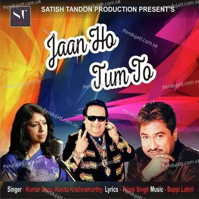 Jaan Ho Tum To - Kumar Sanu album cover 