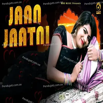 Jaan Jaatni - Masoom Sharma