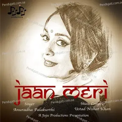 Jaan Meri - Anuradha Palakurthi album cover 