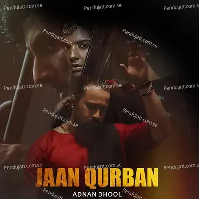 Jaan Qurban - Adnan Dhool album cover 