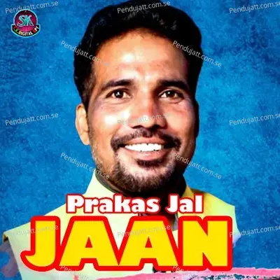 Jaan Real Love Story - Prakash Jal album cover