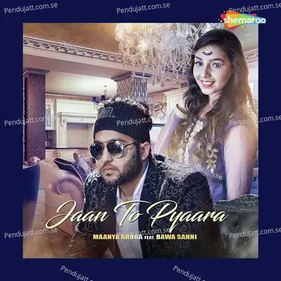 Jaan To Pyaara - Maanya Arora album cover 