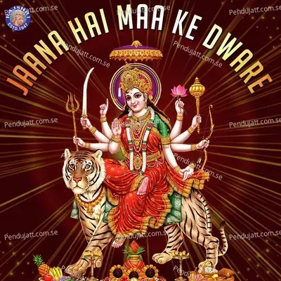 Jaana Hai Maa Ke Dware - Various Artists cover album
