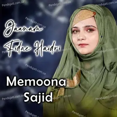 Jaanam Fidae Haidri - Memoona Sajid album cover 
