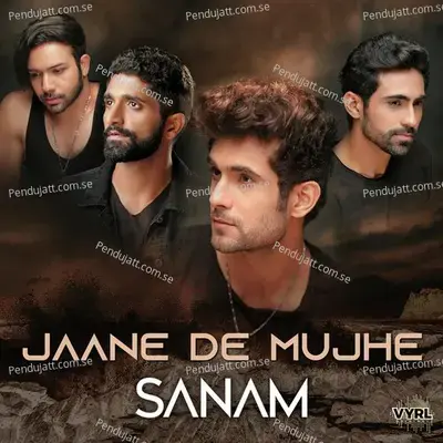 Jaane De Mujhe - Sanam album cover 