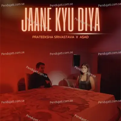 Jaane Kyu Diya - Prateeksha Srivastava album cover 