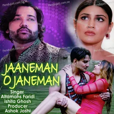 Jaaneman O Janeman - Altamash Faridi album cover 